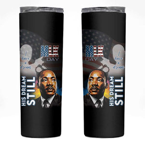 Black Americans Happy MLK Day Skinny Tumbler I Have A Dream