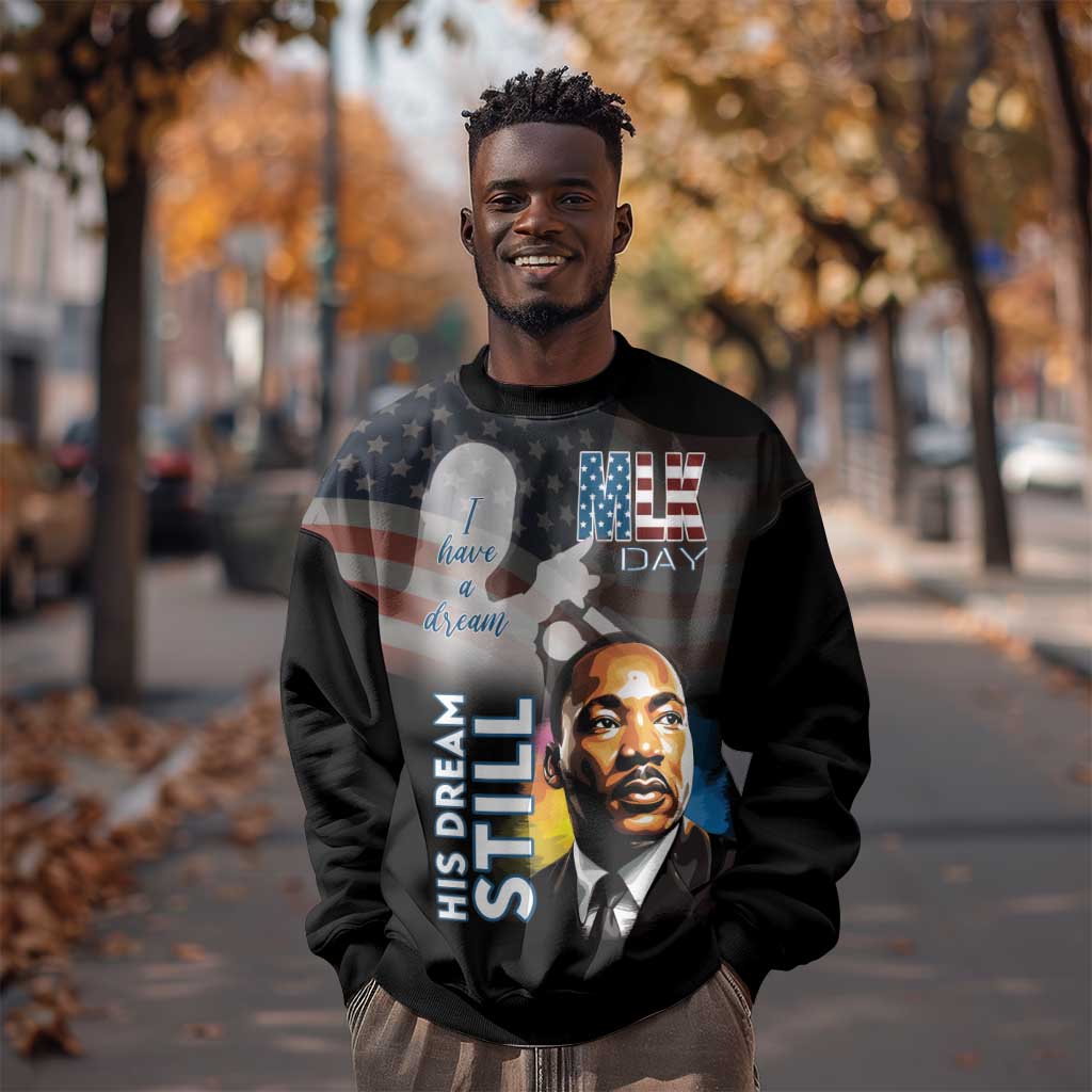 Black Americans Happy MLK Day Sweatshirt I Have A Dream