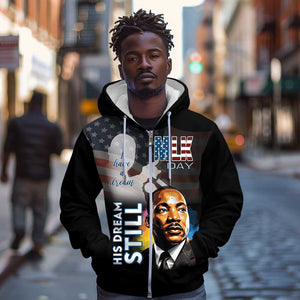 Black Americans Happy MLK Day Zip Hoodie I Have A Dream