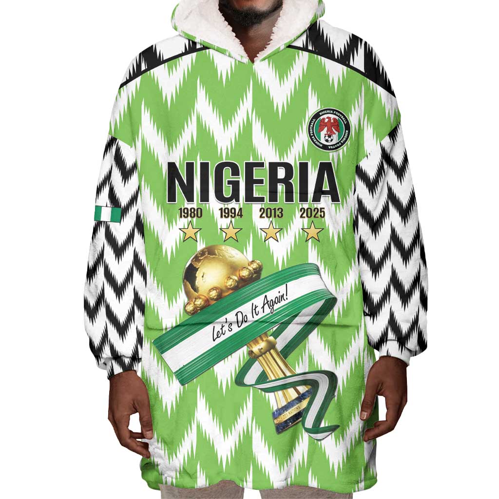 Custom Nigeria Football Wearable Blanket Hoodie Super Eagles - Let’s Do It Again