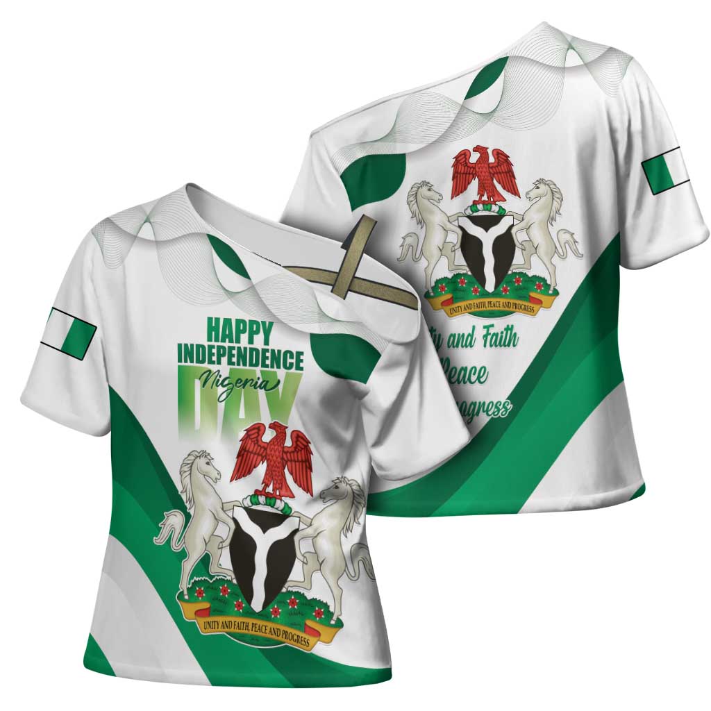 Personalized Nigeria Independence Day Cross Shoulder Shirt Unity and Faith Peace and Progress