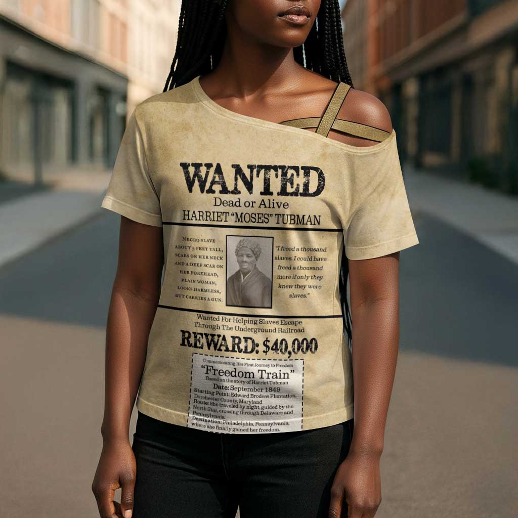 WANTED for Freedom Cross Shoulder Shirt Harriet Moses Tubman