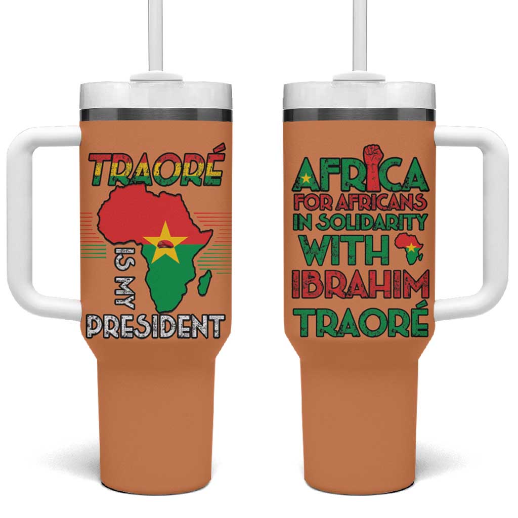 Traore Is My President Tumbler With Handle Africa For Africans