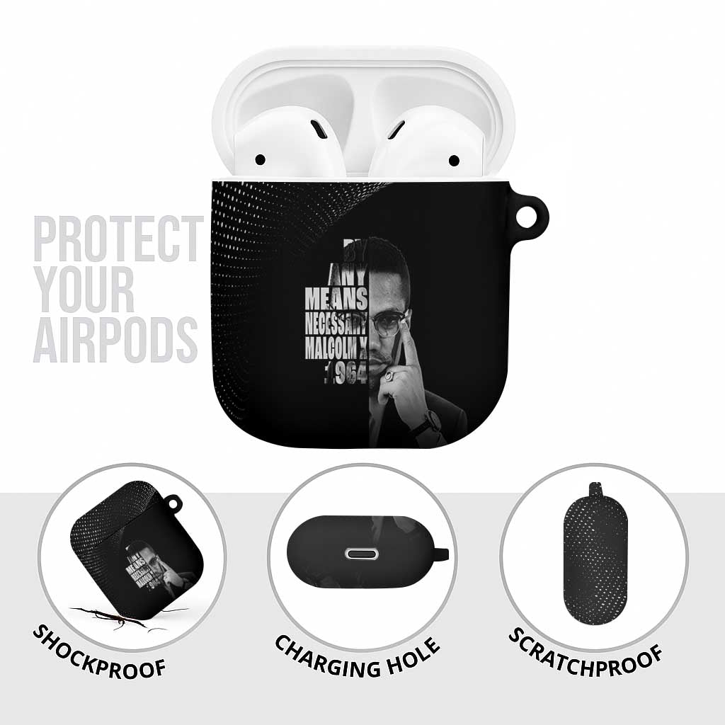 Malcolm X El-Hajj Malik El-Shabazz AirPods Case By Any Means Necessary