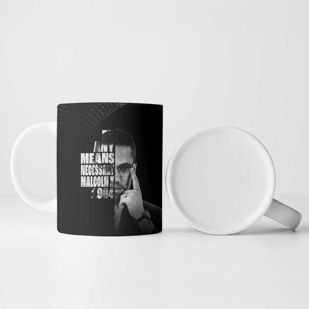 Malcolm X El-Hajj Malik El-Shabazz Ceramic Mug By Any Means Necessary
