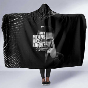 African America Heroes Malcolm X Hooded Blanket By Any Means Necessary - African Pride
