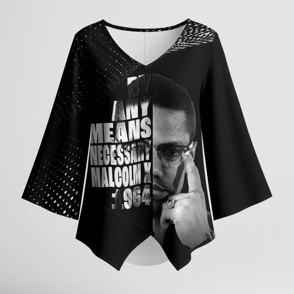 Malcolm X El-Hajj Malik El-Shabazz Kimono Sleeve Blouse By Any Means Necessary