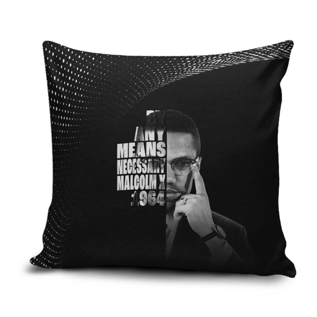 Malcolm X El-Hajj Malik El-Shabazz Pillow Cover By Any Means Necessary