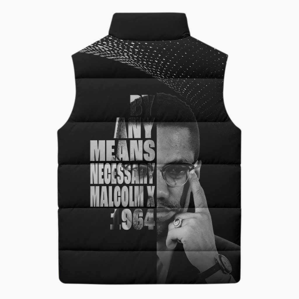 Malcolm X El-Hajj Malik El-Shabazz Sleeveless Puffer Jacket By Any Means Necessary