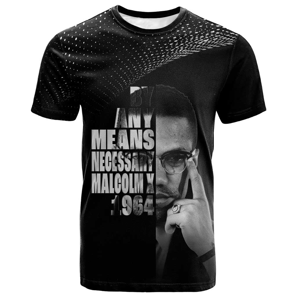 African America Heroes Malcolm X T shirt By Any Means Necessary LT15
