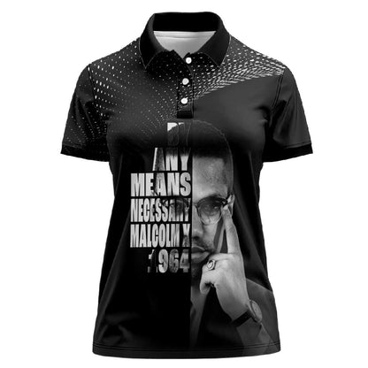 African America Heroes Malcolm X Women Polo Shirt By Any Means Necessary LT15