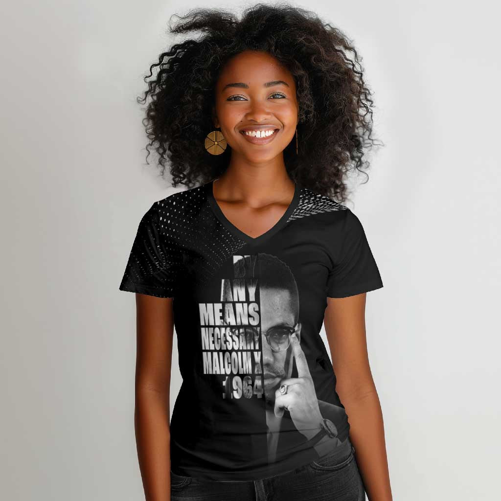 African America Heroes Malcolm X Women V-Neck T-Shirt By Any Means Necessary LT15