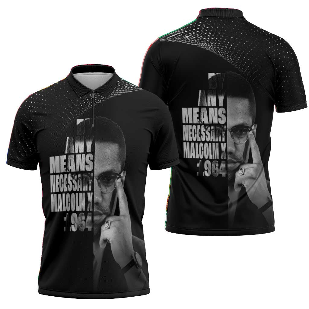 Malcolm X El-Hajj Malik El-Shabazz Zipper Polo Shirt By Any Means Necessary