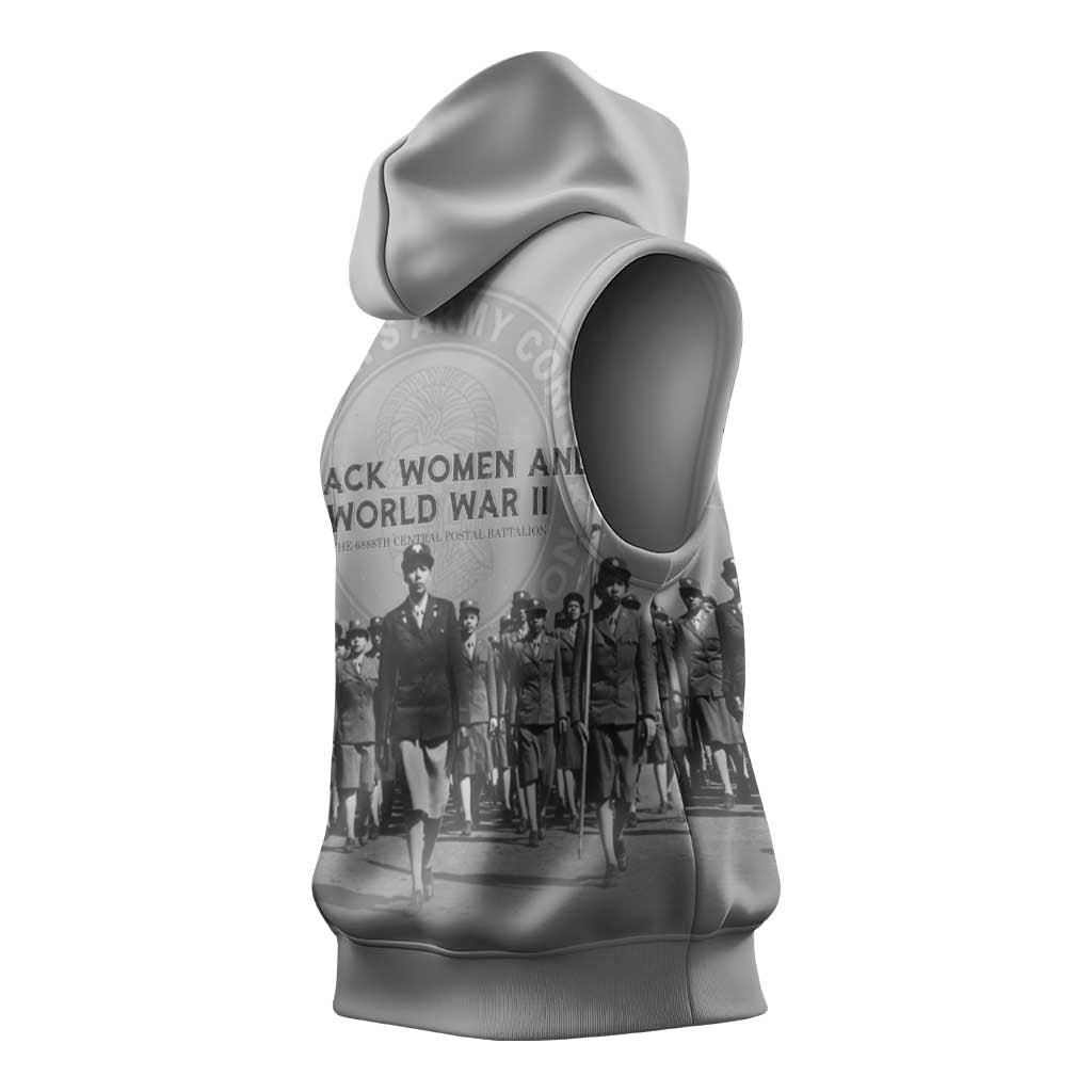 Black Women of World War II Sleeveless Hoodie 6888th Central Postal Directory Battalion