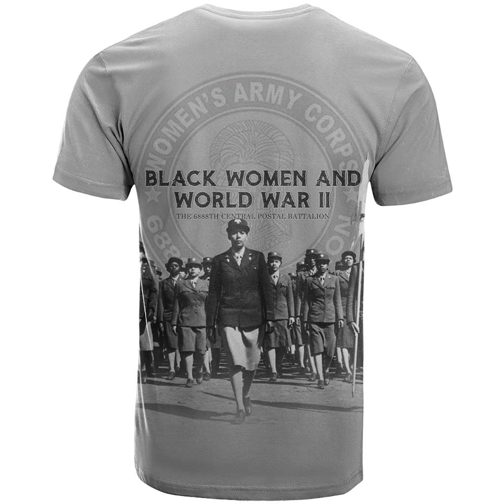 Black Women of World War II T shirt 6888th Central Postal Directory Battalion
