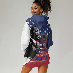 Black Americans Happy MLK Day Hoodie Dress Everybody Can Be Great Because Everybody Can Serve