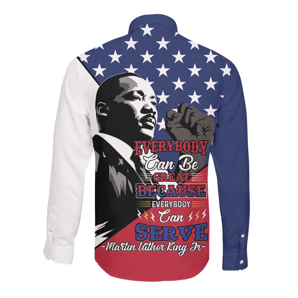 Black Americans Happy MLK Day Long Sleeve Button Shirt Everybody Can Be Great Because Everybody Can Serve
