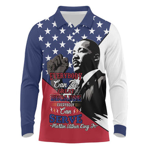 Black Americans Happy MLK Day Long Sleeve Polo Shirt Everybody Can Be Great Because Everybody Can Serve