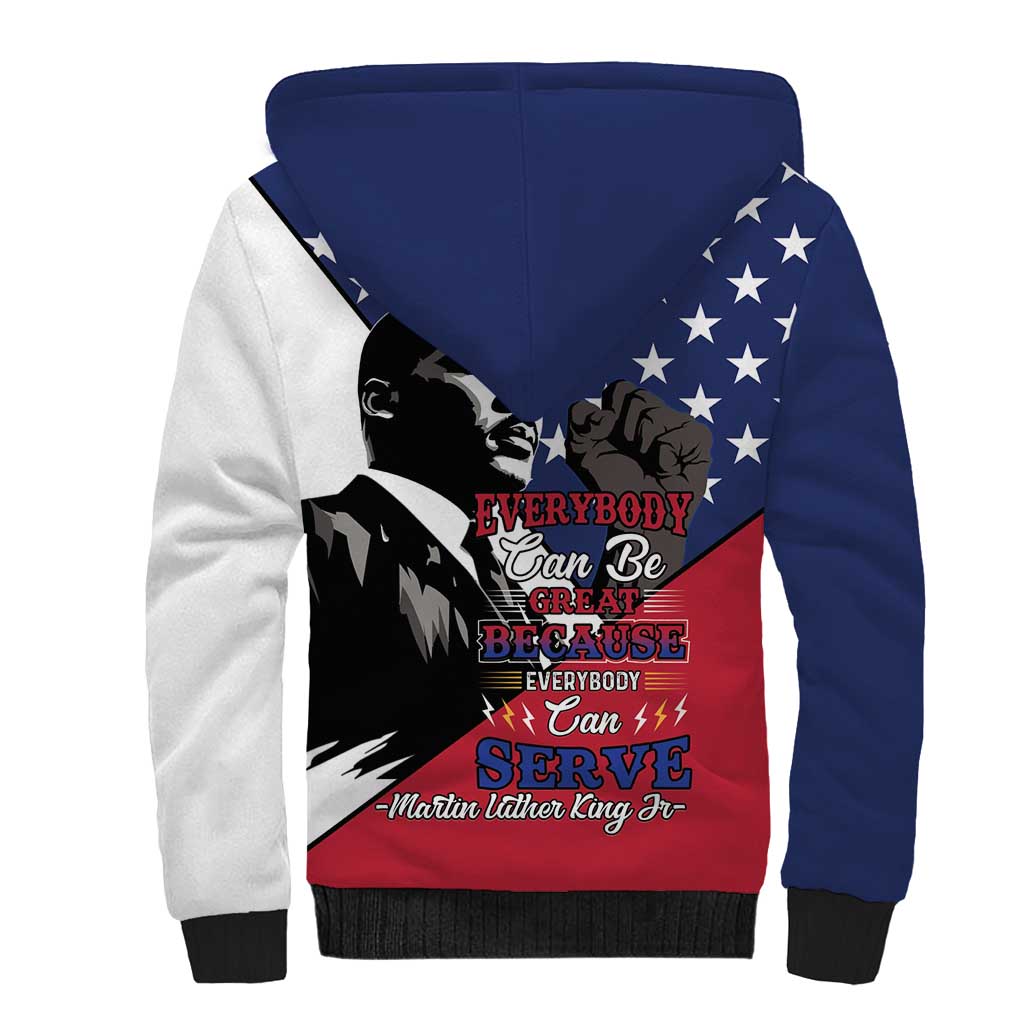 Black Americans Happy MLK Day Sherpa Hoodie Everybody Can Be Great Because Everybody Can Serve