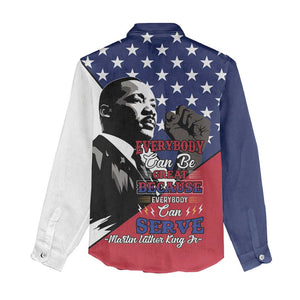 Black Americans Happy MLK Day Women Casual Shirt Everybody Can Be Great Because Everybody Can Serve