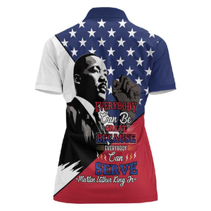 Black Americans Happy MLK Day Women Polo Shirt Everybody Can Be Great Because Everybody Can Serve