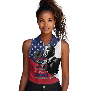 Black Americans Happy MLK Day Women Sleeveless Polo Shirt Everybody Can Be Great Because Everybody Can Serve