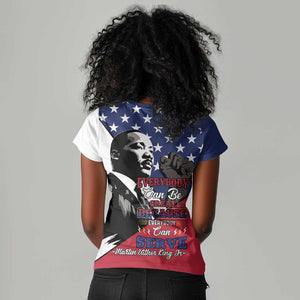 Black Americans Happy MLK Day Women V-Neck T-Shirt Everybody Can Be Great Because Everybody Can Serve