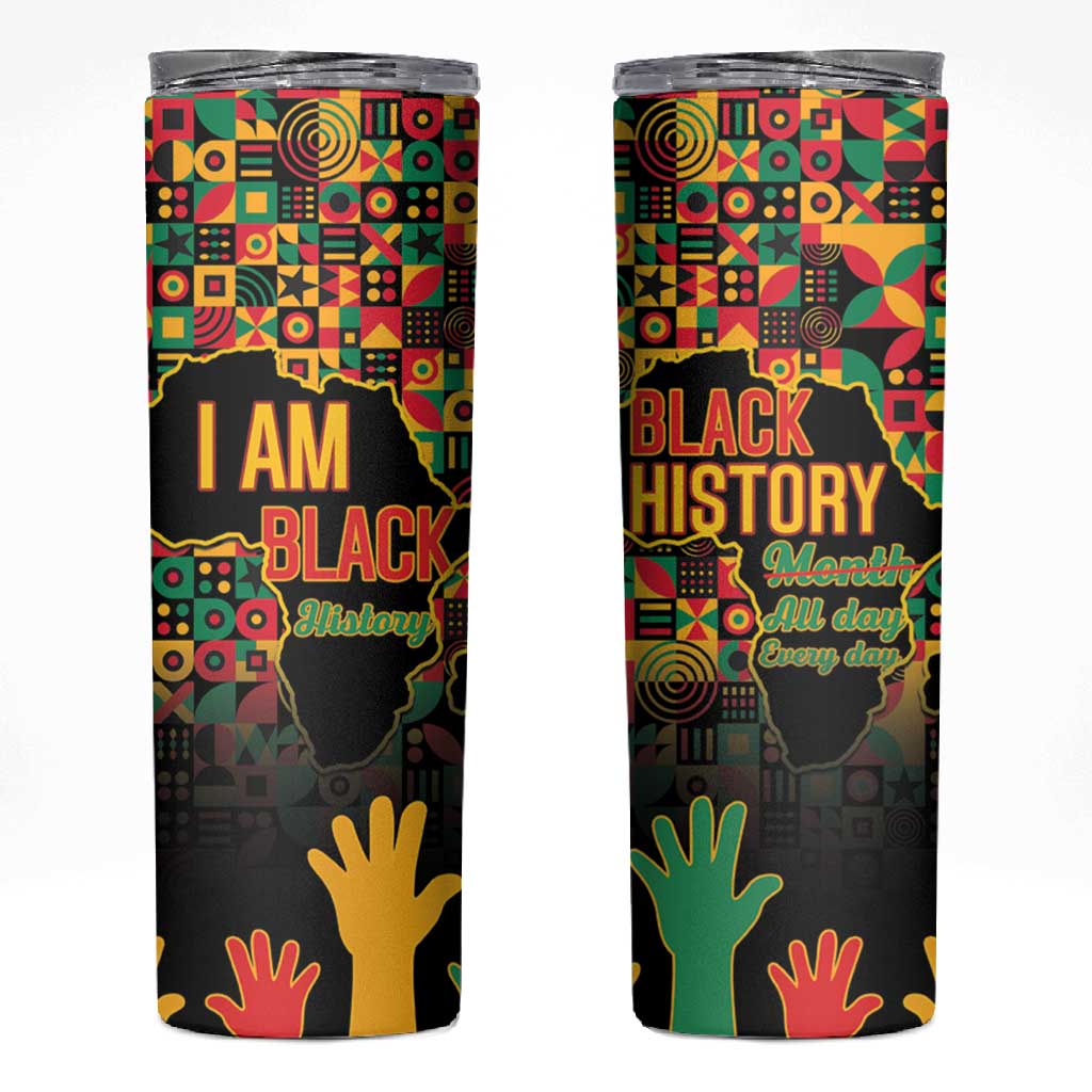 Black History Month Skinny Tumbler I'm Black And I'm Proud
