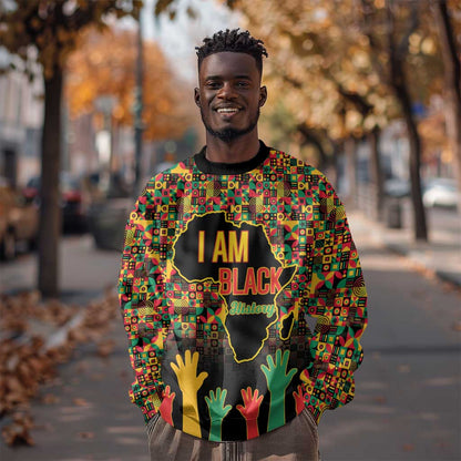 Black History Month Sweatshirt I'm Black And I'm Proud
