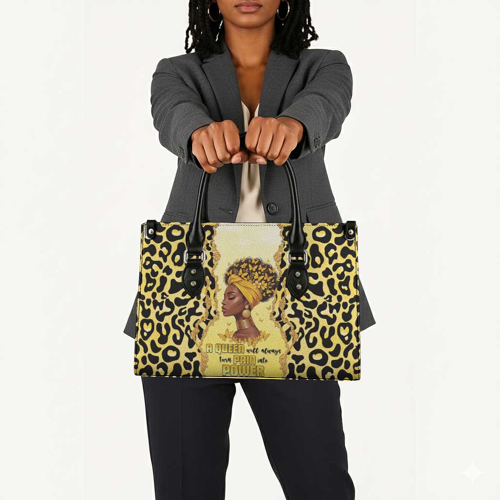 Black Her Story Leather Bag A Queen Turns Pain Into Power - African Pride