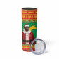 Afro Burkina Faso Christmas Spirit Skinny Tumbler Stand With Traore Stand With Hope - African Pride