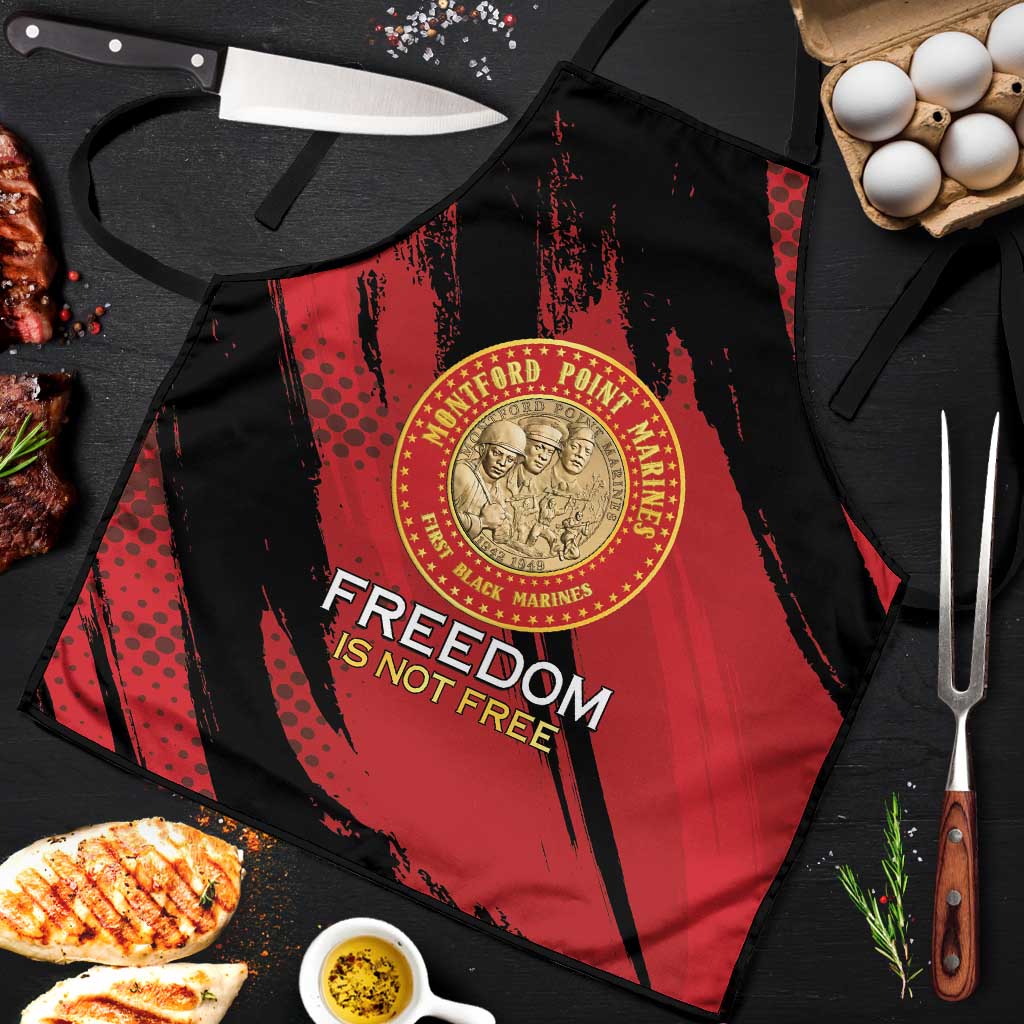 Proud to Honor Montford Point Marines Apron Freedom Is Not Free - Red
