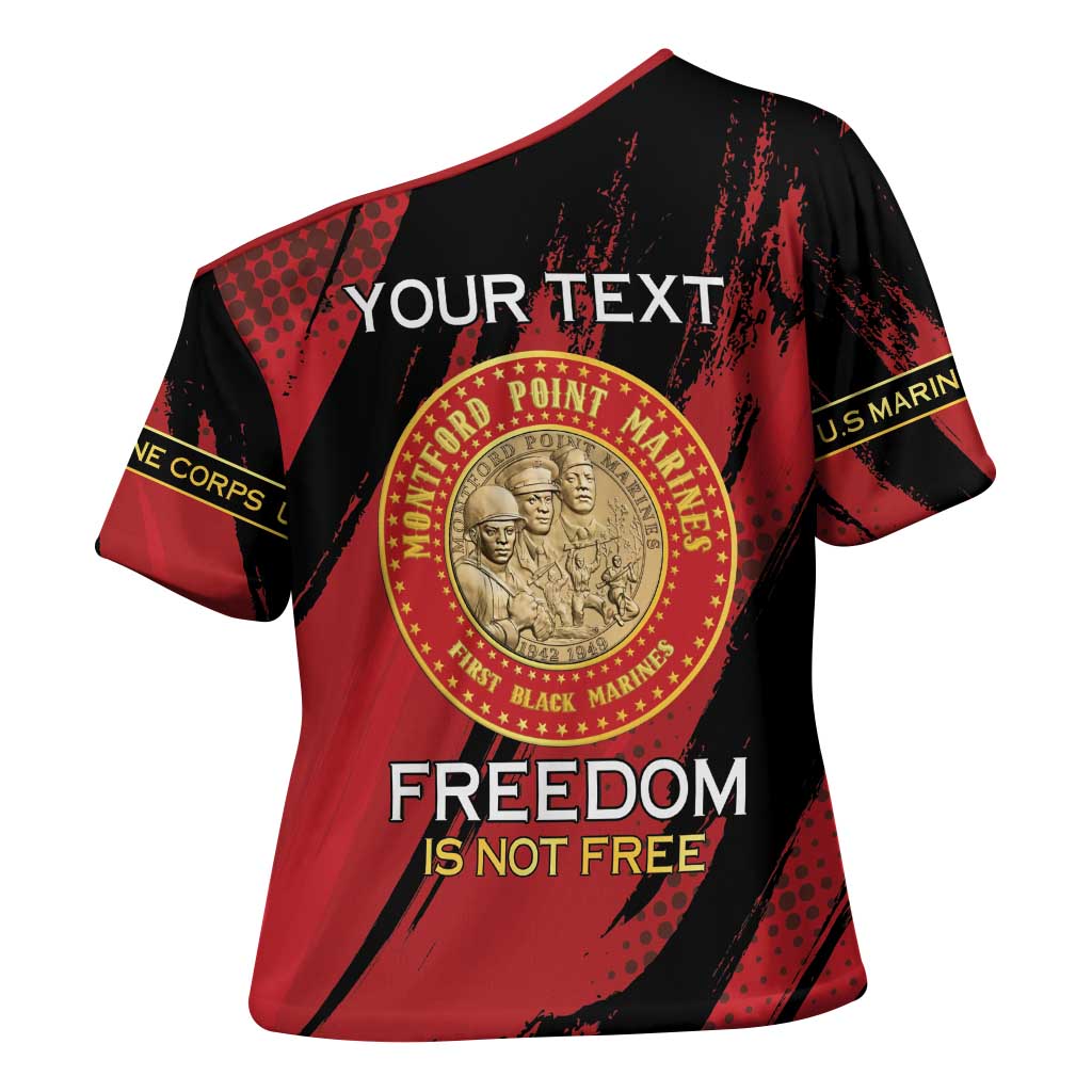 Personalized Proud to Honor Montford Point Marines Cross Shoulder Shirt Freedom Is Not Free - Red