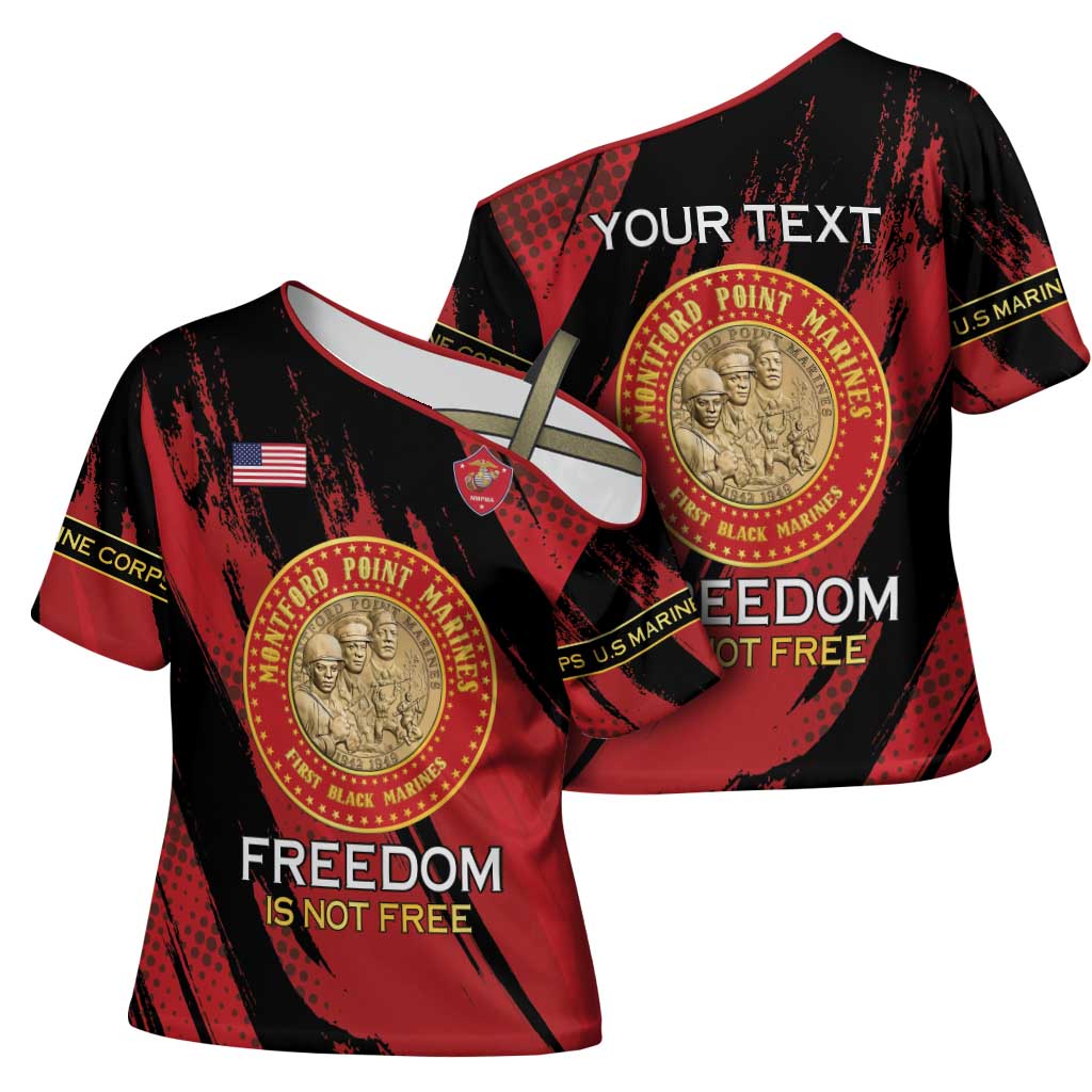 Personalized Proud to Honor Montford Point Marines Cross Shoulder Shirt Freedom Is Not Free - Red