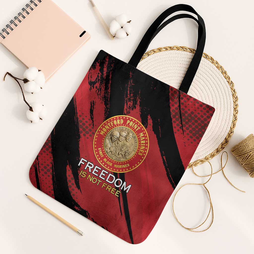 Proud to Honor Montford Point Marines Tote Bag Freedom Is Not Free - Red