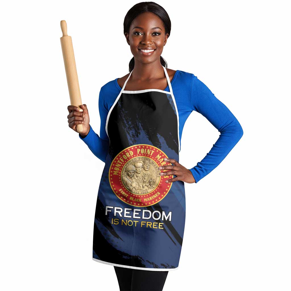 Proud to Honor Montford Point Marines Apron Freedom Is Not Free - Blue