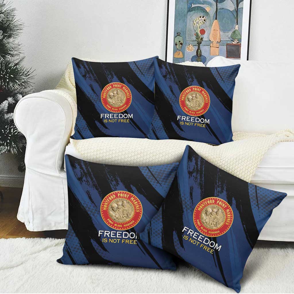 Proud to Honor Montford Point Marines Pillow Cover Freedom Is Not Free - Blue