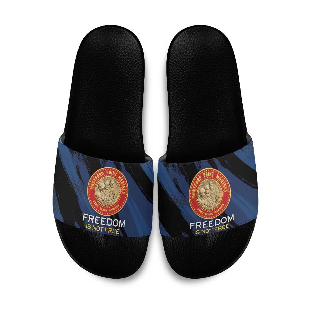 Proud to Honor Montford Point Marines Slide Sandals Freedom Is Not Free - Blue
