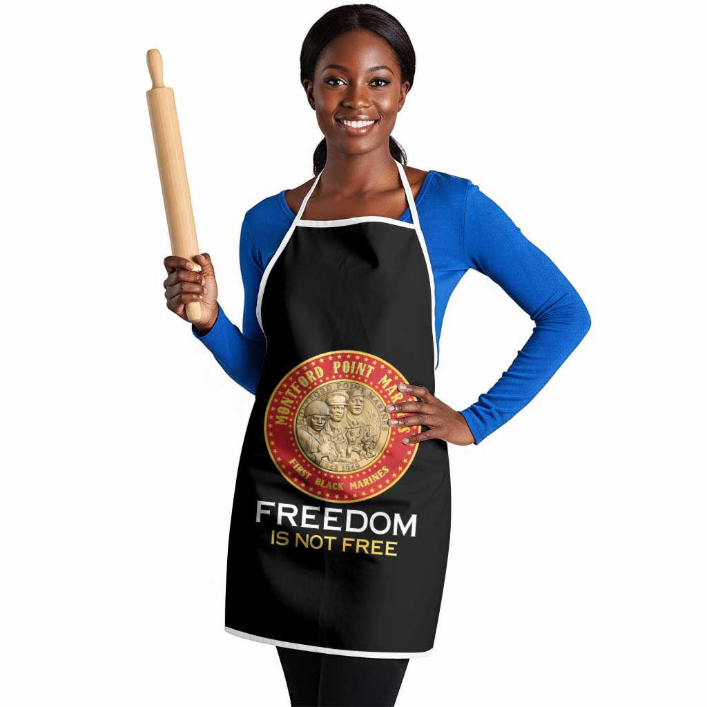 Proud to Honor Montford Point Marines Apron Freedom Is Not Free - Black