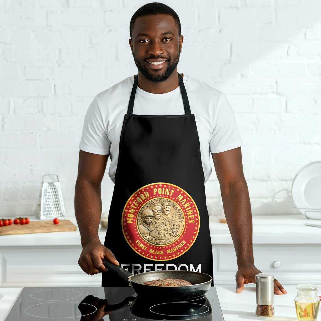 Proud to Honor Montford Point Marines Apron Freedom Is Not Free - Black