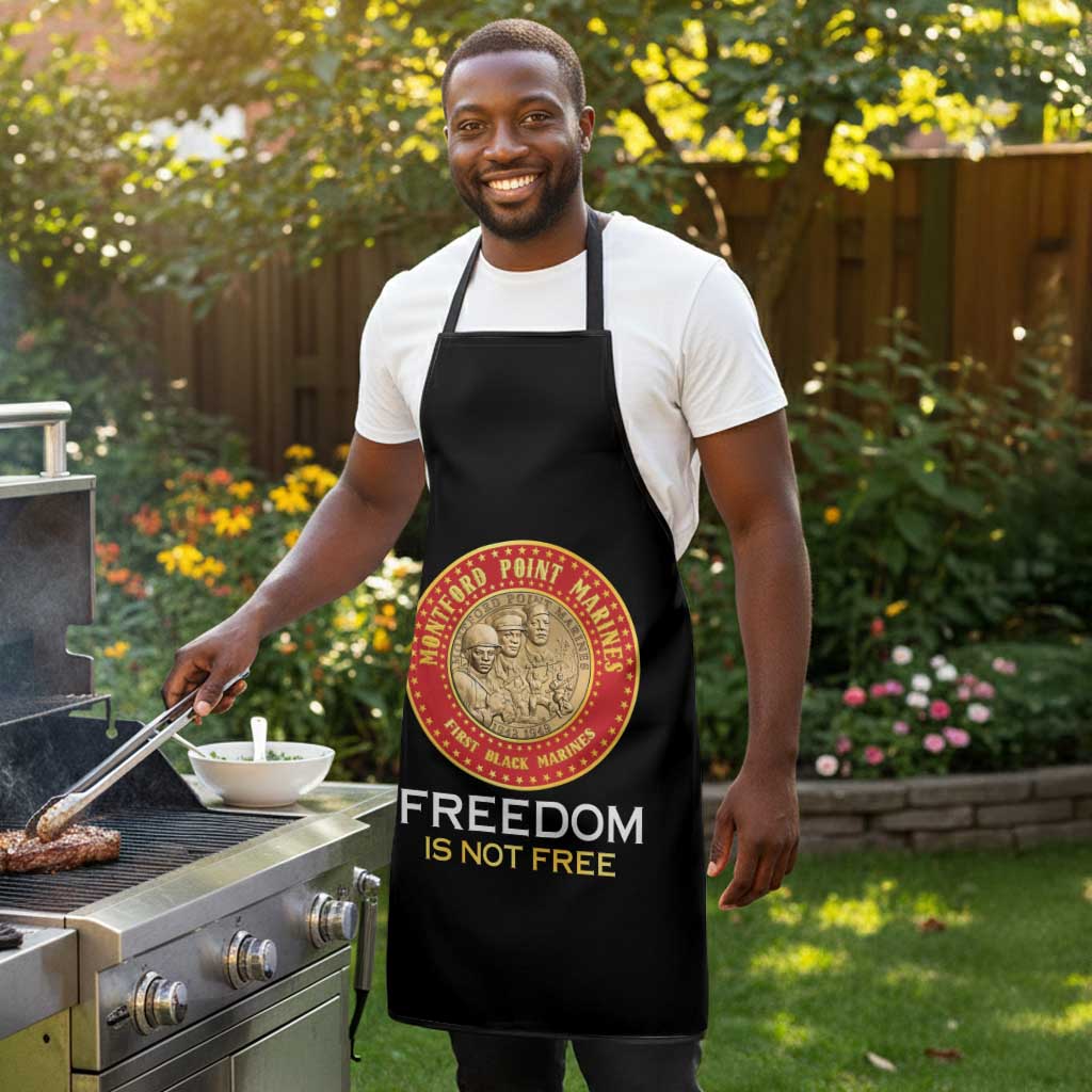 Proud to Honor Montford Point Marines Apron Freedom Is Not Free - Black