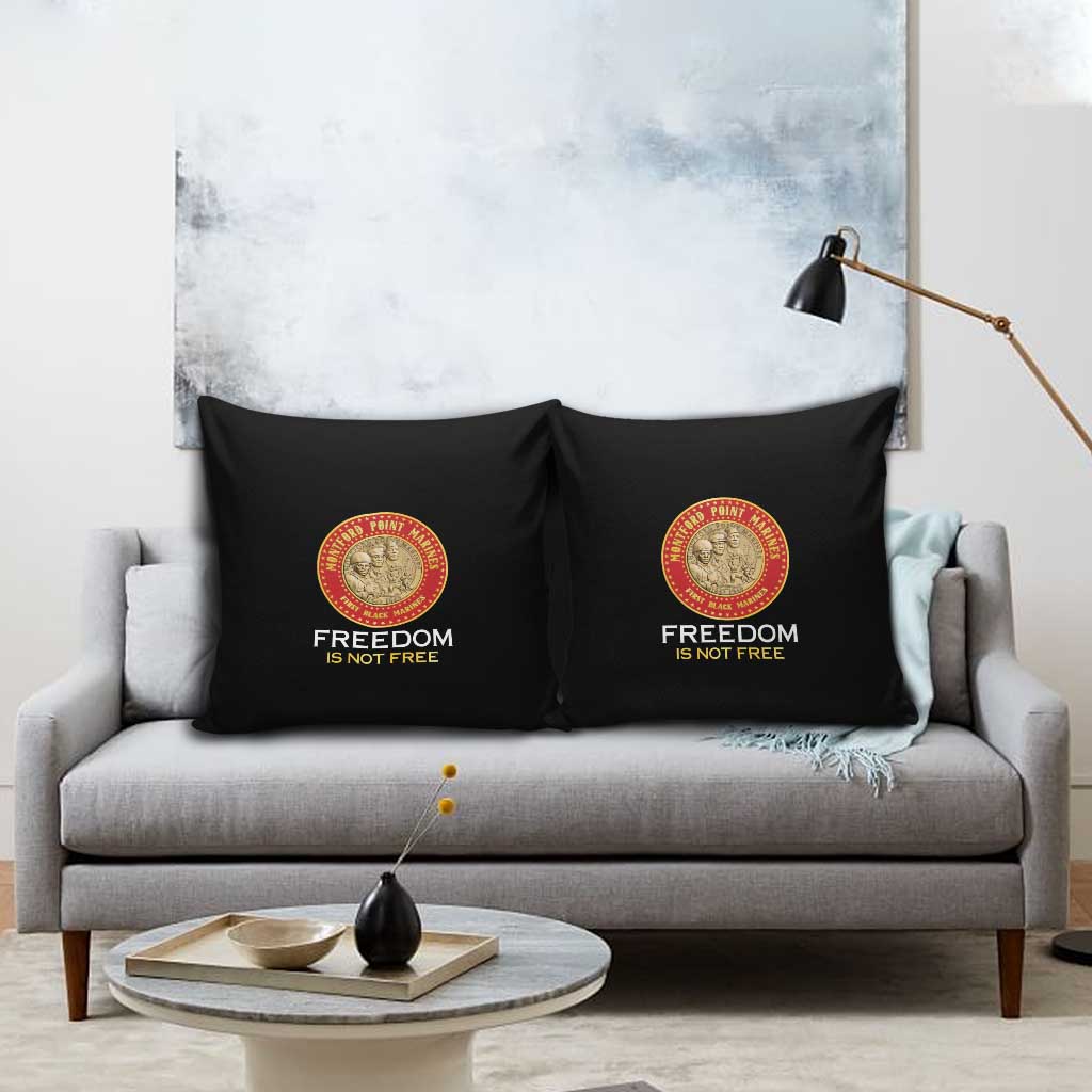 Proud to Honor Montford Point Marines Pillow Cover Freedom Is Not Free - Black