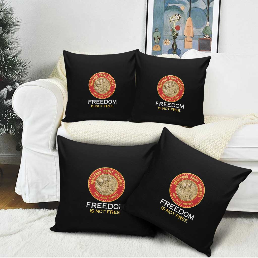 Proud to Honor Montford Point Marines Pillow Cover Freedom Is Not Free - Black