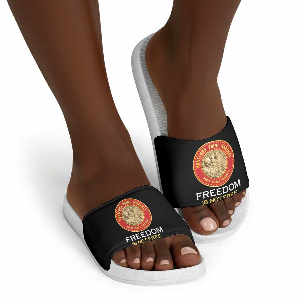 Proud to Honor Montford Point Marines Slide Sandals Freedom Is Not Free - Black