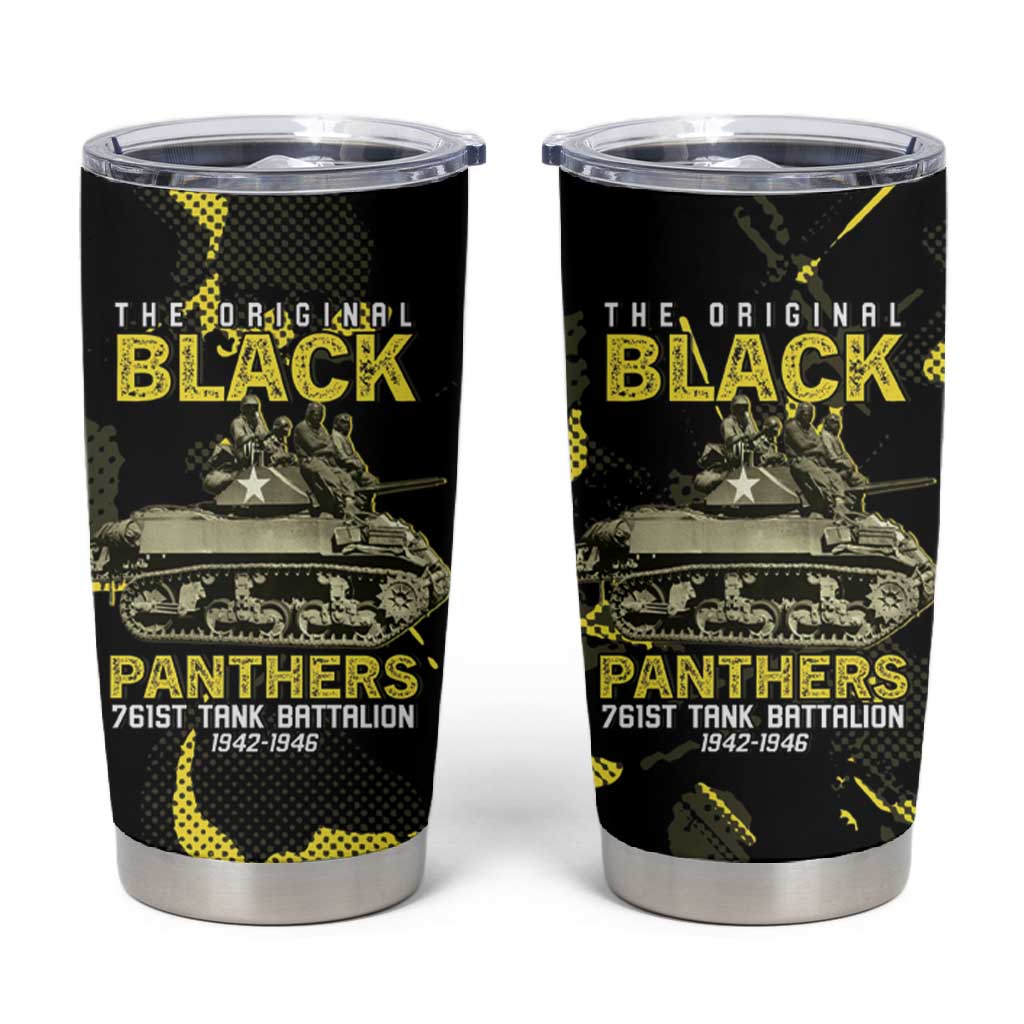The Original Black Panthers 761st Tank Battalion Tumbler Cup African American Heroes - African Pride