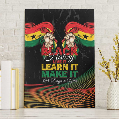Ghana Black History Month Canvas Wall Art Live It Learn It Make It - African Pride