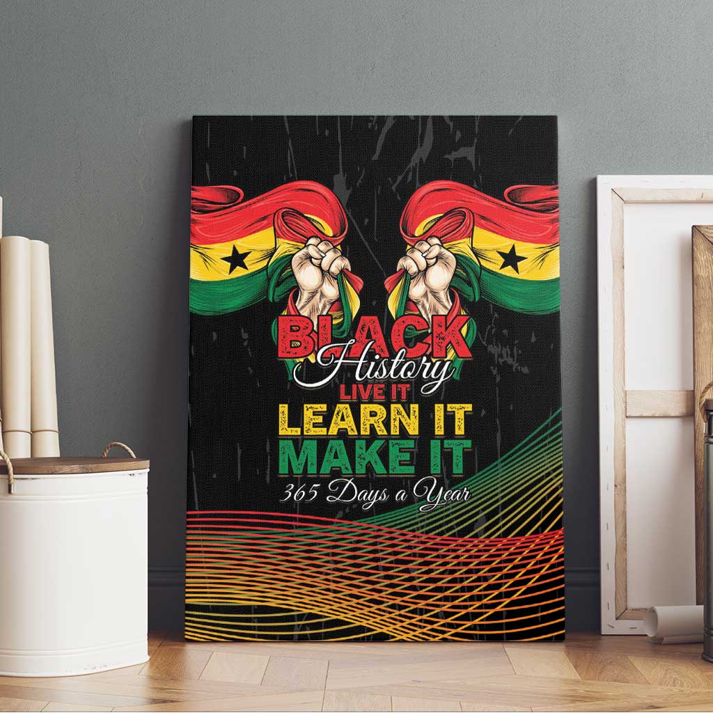 Ghana Black History Month Canvas Wall Art Live It Learn It Make It - African Pride