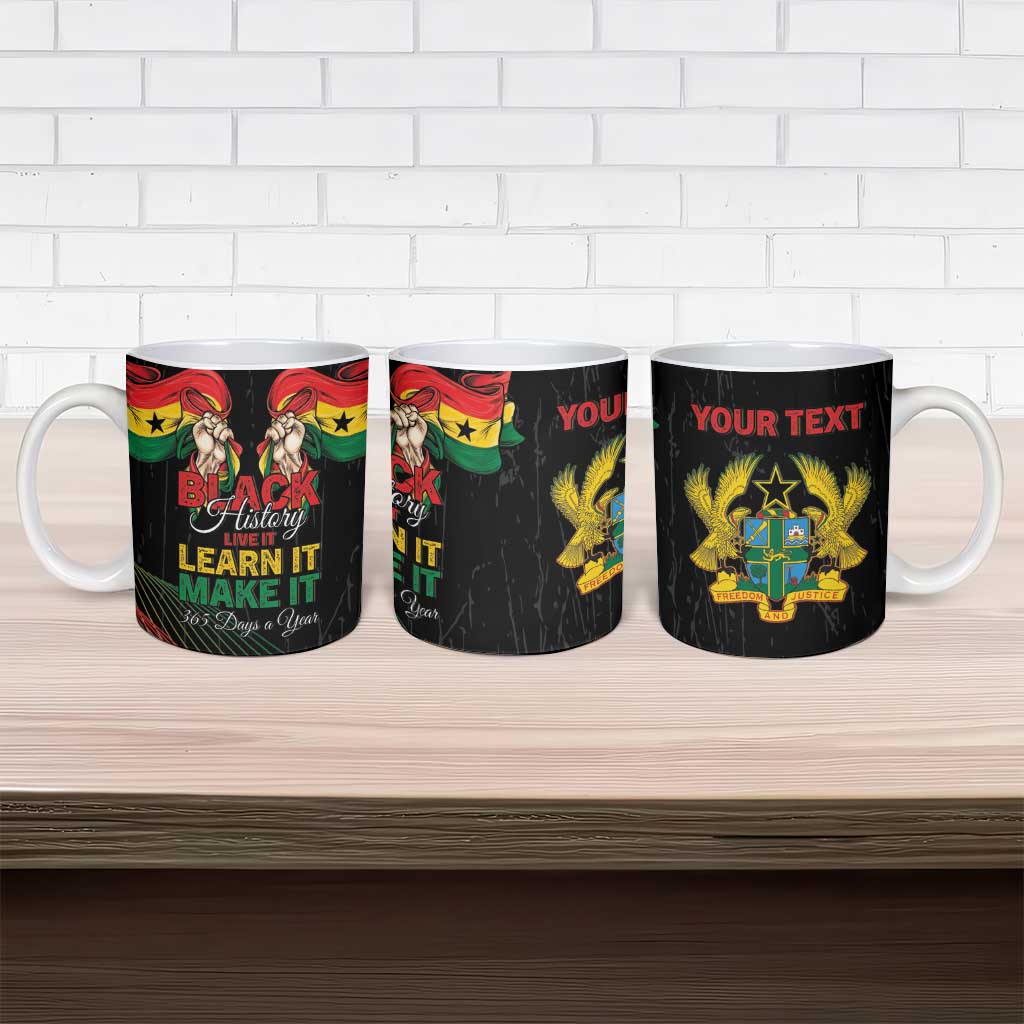 Personalized Ghana Black History Month Ceramic Mug Live It Learn It Make It - African Pride