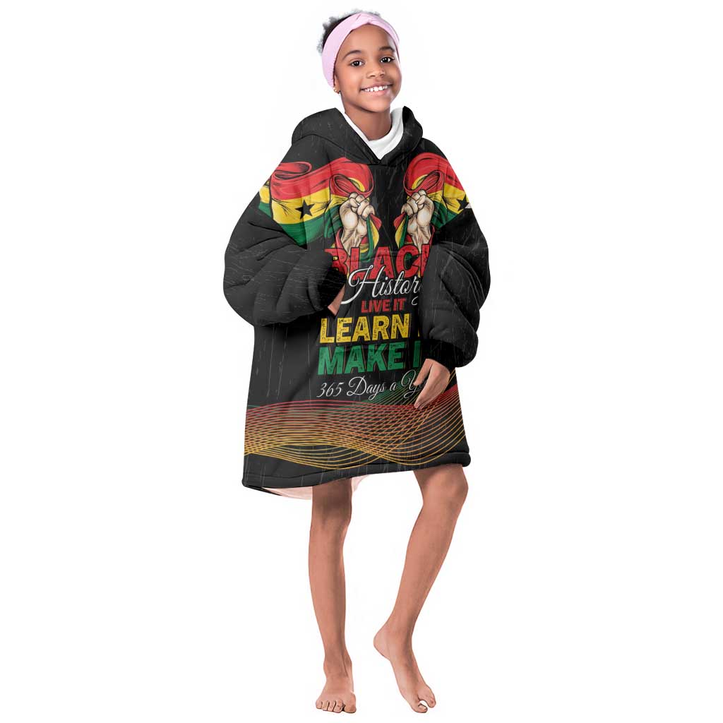 Personalized Ghana Black History Month Kid Wearable Blanket Hoodie Live It Learn It Make It - African Pride