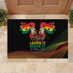 Ghana Black History Month Rubber Doormat Live It Learn It Make It - African Pride
